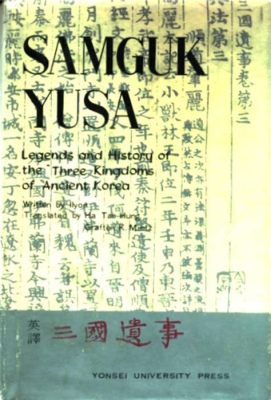 De Samguk Yusa: Een Epische Kroniek van Goryeo en de Ontwikkeling van de Boeddhistische Kunst